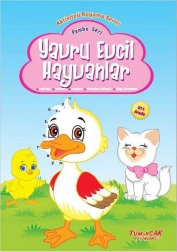 Yavru Evcil Hayvanlar - Pembe Seri - Kolektif - Yumurcak Yayınları