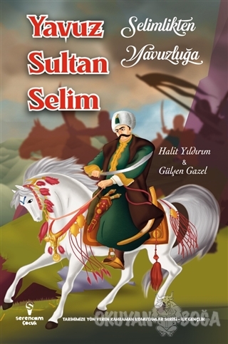 Yavuz Sultan Selim - Halit Yıldırım - Serencam Çocuk