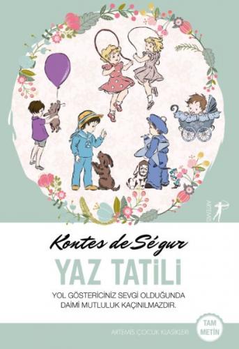 Yaz Tatili - Kontes de Segur - Artemis Yayınları