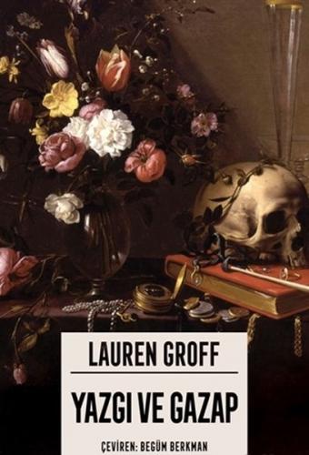 Yazgı ve Gazap - Lauren Groff - İthaki Yayınları