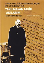 Yazılmayan Tarih - Anılarım - Karerli Mehmet Efendi - Fam Yayınları