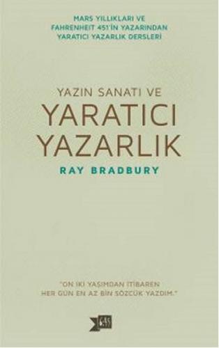 Yazın Sanatı ve Yaratıcı Yazarlık - Ray Bradbury - Altıkırkbeş Yayınla