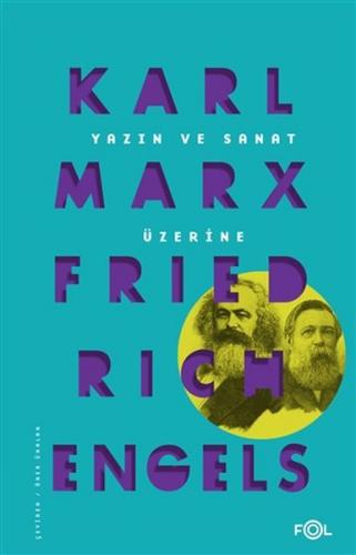 Yazın ve Sanat Üzerine - Karl Marx - Fol Kitap