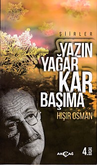 Yazın Yağar Kar Başıma - Hışır Osman - Akçağ Yayınları