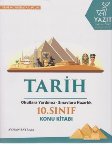2019 10. Sınıf Tarih Konu Kitabı - Ayhan Bayram - Yazıt Yayınları