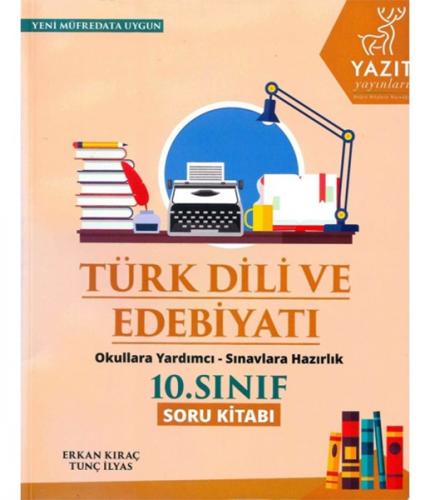 2019 10. Sınıf Türk Dili ve Edebiyatı Soru Kitabı - Erkan Kıraç - Yazı