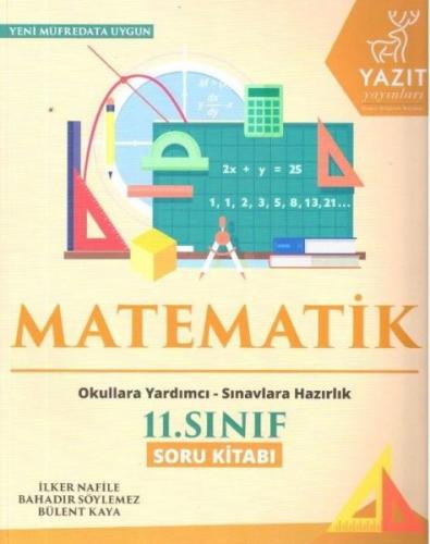 2019 11. Sınıf Matematik Soru Kitabı - İlker Nafile - Yazıt Yayınları