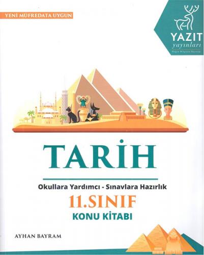 2019 11. Sınıf Tarih Konu Kitabı - Ayhan Bayram - Yazıt Yayınları