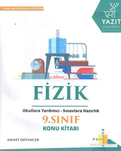 2019 9. Sınıf Fizik Konu Kitabı - Ahmet Öztuncer - Yazıt Yayınları