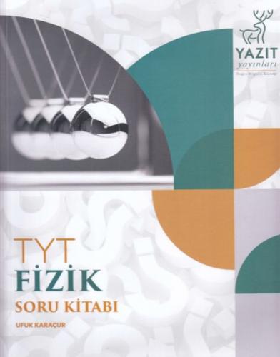 2019 TYT Fizik Soru Kitabı - Ufuk Karaçur - Yazıt Yayınları