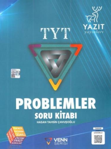 Venn TYT Problemler Soru Bankası - Hasan Tahsin Çavuşoğlu - Yazıt Yayı
