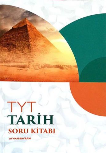 TYT Tarih Soru Kitabı - Ayhan Bayram - Yazıt Yayınları