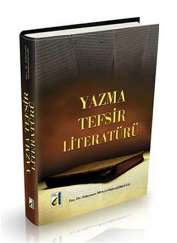 Yazma Tefsir Literatürü (Ciltli) - Süleyman Mollaibrahimoğlu - Damla Y