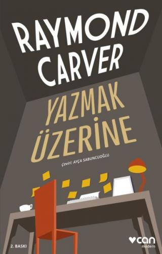 Yazmak Üzerine - Raymond Carver - Can Yayınları