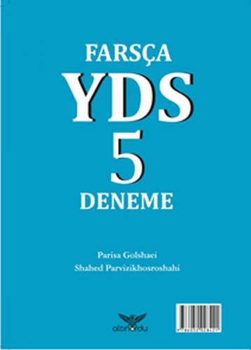 Farsça YDS 5 Deneme - Parisa Golshaei - Altınordu Yayınları