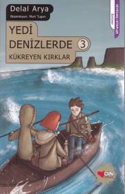 Yedi Denizlerde 3: Kükreyen Kırklar - Delal Arya - Can Çocuk Yayınları