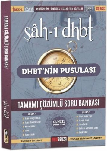 Yedibeyza DHBT nin Pusulası Şah-ı DHBT Soru Bankası Çözümlü - - Yedibe
