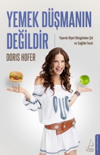 Yemek Düşmanın Değildir - Doris Hofer - Destek Yayınları