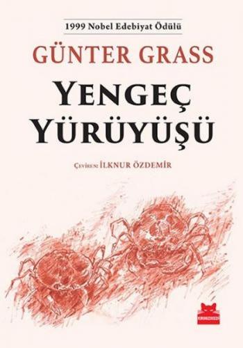 Yengeç Yürüyüşü - Günter Grass - Kırmızı Kedi Yayınevi