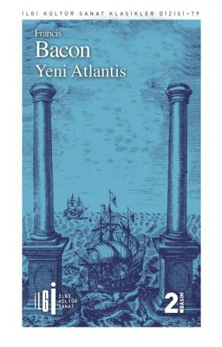 Yeni Atlantis - Francis Bacon - İlgi Kültür Sanat Yayınları
