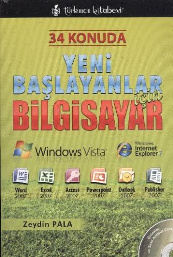 Yeni Başlayanlar için Bilgisayar - Zeydin Pala - Türkmen Kitabevi - Bi
