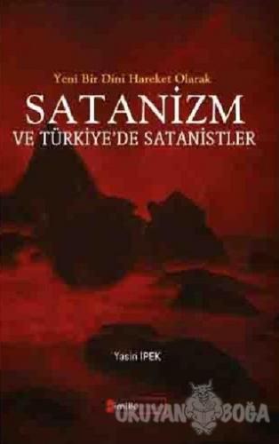 Yeni Bir Dini Hareket Olarak Satanizm ve Türkiye'de Satanistler - Yasi