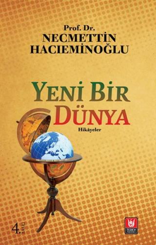 Yeni Bir Dünya - Necmettin Hacıeminoğlu - Türk Edebiyatı Vakfı Yayınla