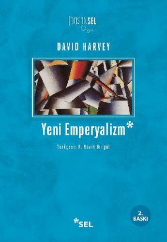Yeni Emperyalizm - David Harvey - Sel Yayıncılık
