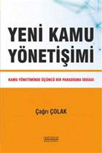 Yeni Kamu Yönetişimi - Çağrı Çolak - Astana Yayınları