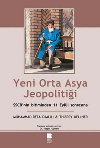 Yeni Orta Asya Jeopolitiği - Mohammad Reza Djalili - Bilge Kültür Sana