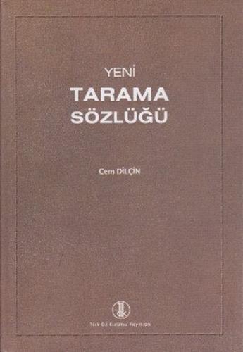 Yeni Tarama Sözlüğü (Ciltli) - Cem Dilçin - Türk Dil Kurumu Yayınları