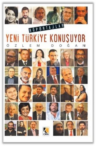 Yeni Türkiye Konuşuyor - Özlem Doğan - Çıra Yayınları