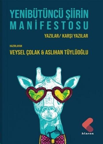 Yenibütüncü Şiirin Manifestosu - Veysel Çolak - Klaros Yayınları
