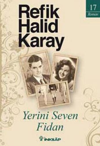 Yerini Seven Fidan - Refik Halid Karay - İnkılap Kitabevi
