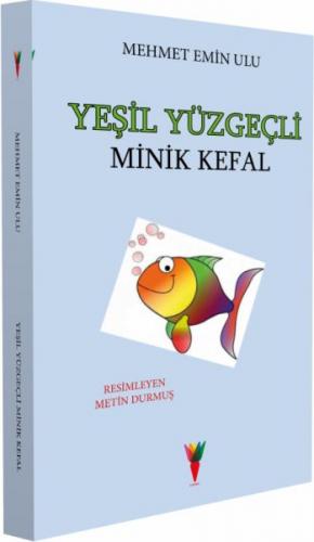 Yeşil Yüzgeçli Minik Kefal - Mehmet Emin Ulu - Kırmızı Havuç Yayınları
