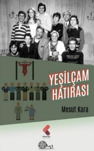 Yeşilçam Hatırası - Mesut Kara - Klaros Yayınları