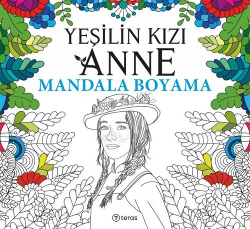 Yeşilin Kızı Anne - Mandala Boyama - Kolektif - Teras Kitap