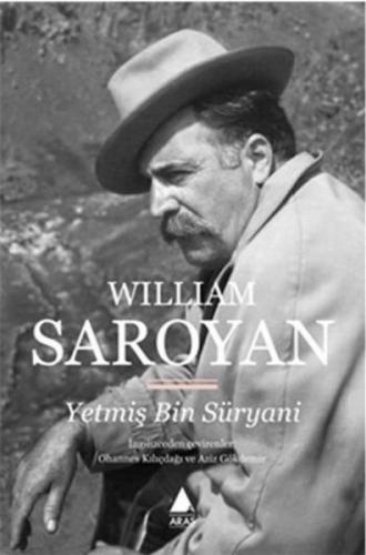 Yetmiş Bin Süryani - William Saroyan - Aras Yayıncılık