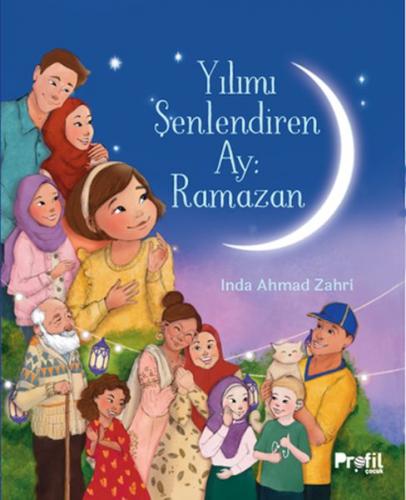 Yılımı Şenlendiren Ay : Ramazan - Inda Ahmad Zahri - Profil Kitap