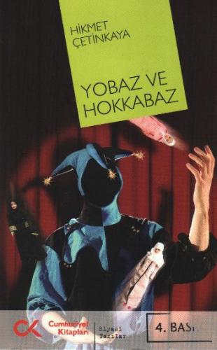 Yobaz ve Hokkabaz - Hikmet Çetinkaya - Cumhuriyet Kitapları