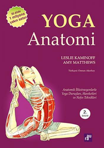 Yoga Anatomi - Leslie Kaminoff - Aura Kitapları