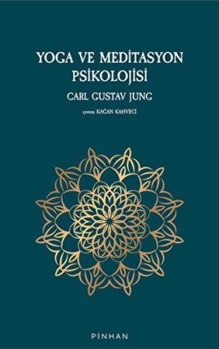 Yoga ve Meditasyon Psikolojisi - Carl Gustav Jung - Pinhan Yayıncılık