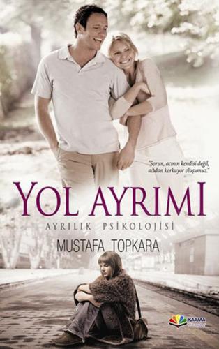 Yol Ayrımı - Mustafa Topkara - Karma Kitaplar