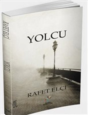 Yolcu - Rafet Elçi - Litera Yayıncılık