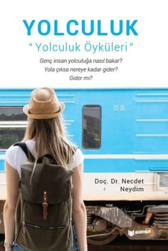 Yolculuk - Necdet Neydim - Bilgiyolu Kültür Yayınları