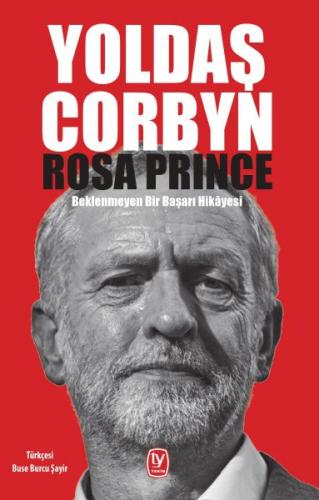 Yoldaş Corbyn - Rosa Prince - Tekin Yayınevi