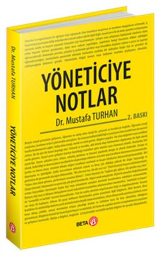 Yöneticiye Notlar - Mustafa Turhan - Beta Yayınevi