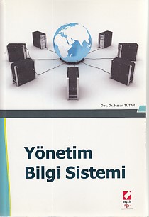 Yönetim Bilgi Sistemi - Hasan Tutar - Seçkin Yayıncılık