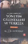 Yönetim Gelenekleri ve Türkler Cilt: 2 - Metin Aydoğan - Resse Kitap