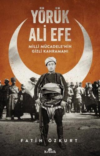 Yörük Ali Efe - Fatih Özkurt - Kronik Kitap